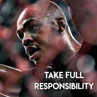 TAKE FULL RESPONSIBILITY - Best Motivational speech