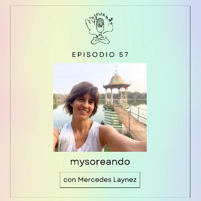 Episodio 57: mysoreando con Merce