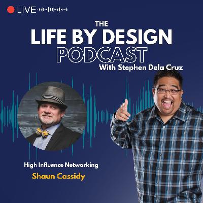 21_High Influence Networking with Shaun Cassidy