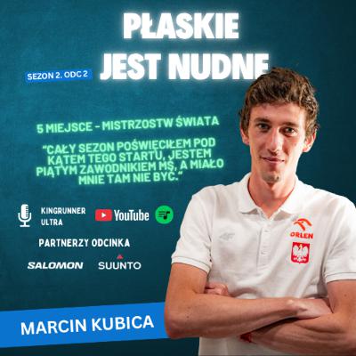 "Płaskie jest nudne" - sezon 2. "Marcin Kubica - od porażki do sukcesu na mistrzostwach świata.