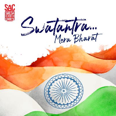 Swatantr...Mera Bharat