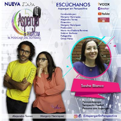 Entrevista a Sasha Blanco, psicopedagoga y terapeuta Gestalt Asperger