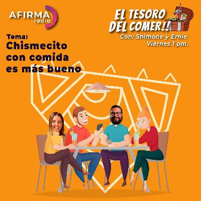 Chismecito con comida es más bueno - Episodio 127