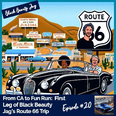From CA to Fun Run:  First Leg of Black Beauty Jag’s Route 66 Trip #20