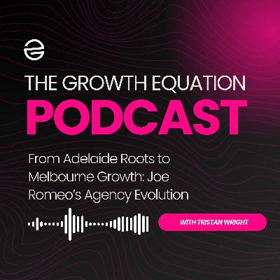 From Adelaide Roots to Melbourne Growth: Joe Romeo’s Agency Evolution