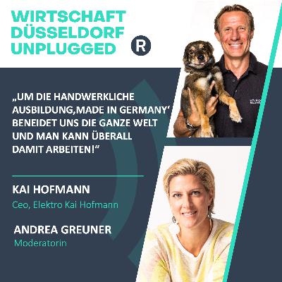 #201 Nachwuchsgewinnung im Handwerk und ehrenamtliche Arbeit mit Verantwortung. Wirtschaft Düsseldorf unplugged mit Kai Hofmann