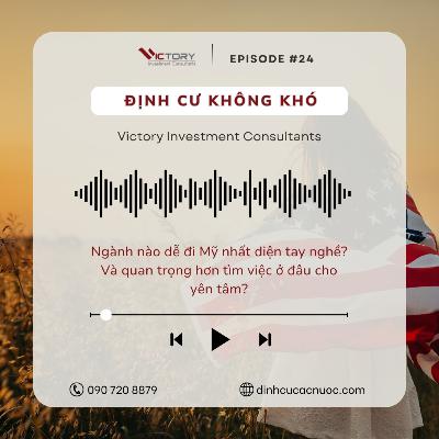 Episode#24: Ngành nào dễ đi Mỹ nhất diện tay nghề? Và quan trọng hơn tìm việc ở đâu cho yên tâm?