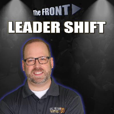 Leader Shift | The FRONT