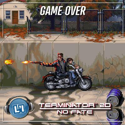 TERMINATOR 2D NO FATE , MON AVIS