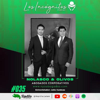 #035 - GUSTAVO NOLASCO & URIEL OLIVOS - Abogados de alto impacto.