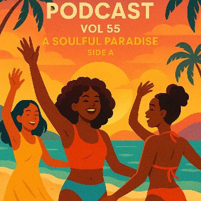 SKDZeep Soulful Podcast Vol 55 (A Soulful Paradise) Side A