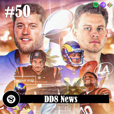 DD8 News #50 - Super Bowl LVI chegou