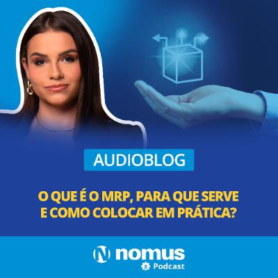 Audioblog #28 - O que é MRP, para que serve e como colocar em prática? Audioblog #28 - O que é MRP, para que serve e como colocar em prática?
