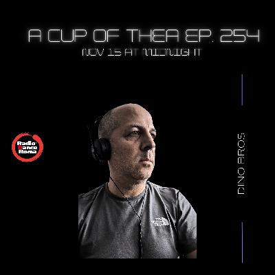 A cup of thea episode 254 with Dino Bros A cup of thea episode 254 with Dino Bros