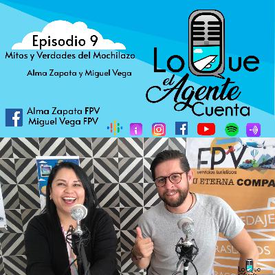 LQAC 9 Mitos y Verdades del Mochilazzo con Alma y Miguel