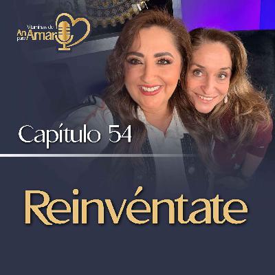 Capítulo 54: Reinvéntate Capítulo 54: Reinvéntate