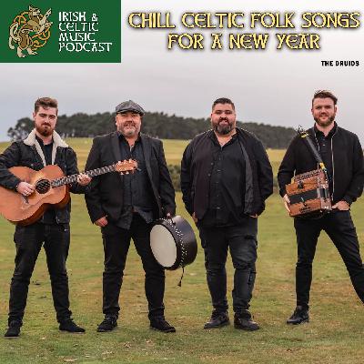 Chill Celtic Folk Songs for a New Year #741 Chill Celtic Folk Songs for a New Year #741