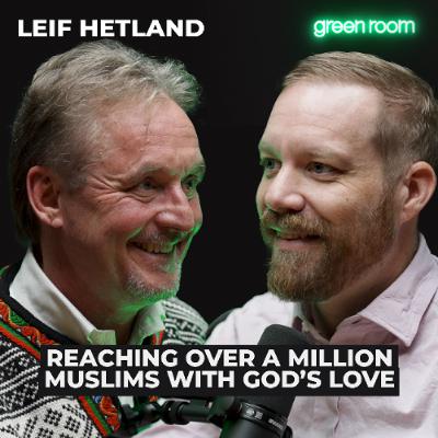 Leif Hetland: Reaching Over a Million Muslims With God’s Love Leif Hetland: Reaching Over a Million Muslims With God’s Love