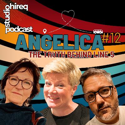 #12 Angelica - The truth behind line 5
