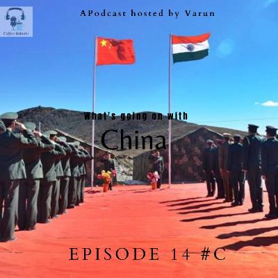 EP-14 #C What's going on with China?