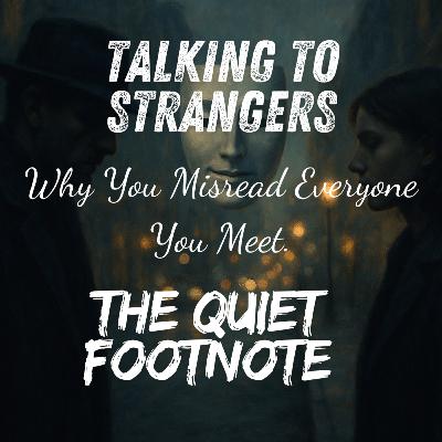 Talking to Strangers by Malcolm Gladwell | Why We Misread People