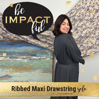 The Ribbed Maxi Drawstring Dress in New Colors- Special Solo Episode!