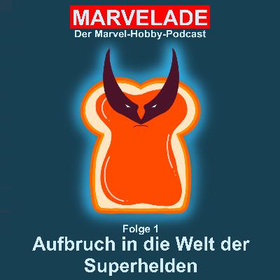 Folge 1: Aufbruch in die Welt der Superhelden