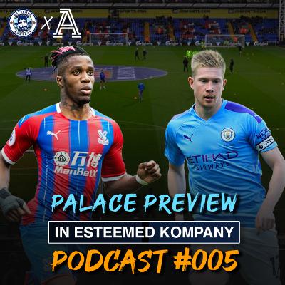 BACK TO BUSINESS! | CRYSTAL PALACE vs MAN CITY MATCH PREVIEW