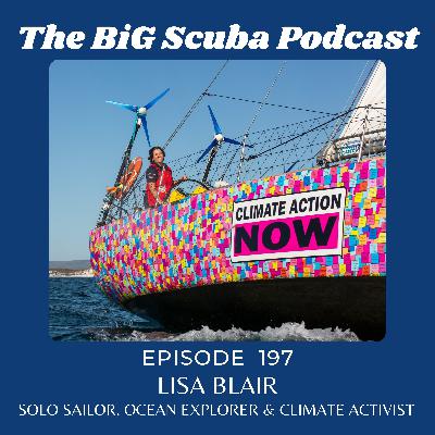 Episode  197   Lisa Blair   Solo Sailor, Explorer and Climate Activist