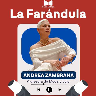 LA FARÁNDULA. Andrea Zambrana LA FARÁNDULA. Andrea Zambrana