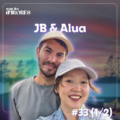 #33 - QUITTER LA THAÏLANDE POUR RECOMMENCER DE ZÉRO EN NORVÈGE (avec JB et Alua) (1/2)
