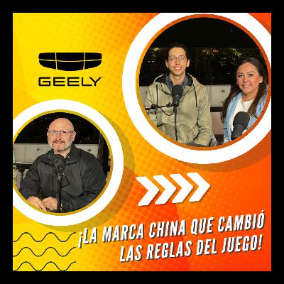 Geely: De Refrigeradores a Gigante Automotriz 🚗 | Con Tania Corrales y Ricardo Arvizo