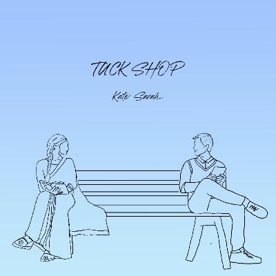 Tuckshop- part. 1 - Basanta Tuckshop- part. 1 - Basanta