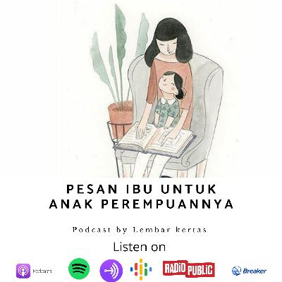[PESAN IBU UNTUK ANAK PEREMPUANNYA : LET IT BE]