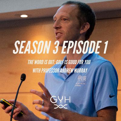 #25: The Word is out: Golf is Good for You