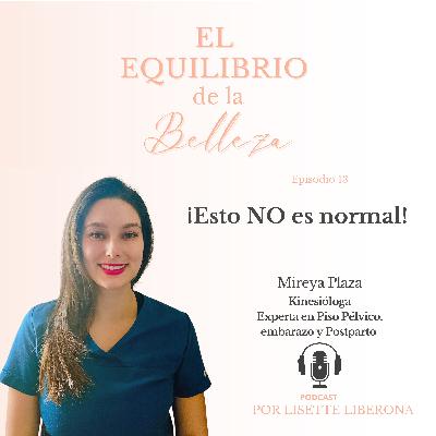Ep 13 ¡Esto No es normal!