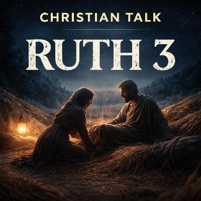 Ruth’s Bold Move Changed Her Destiny. Ruth 3