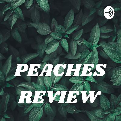 PEACHES REVIEW  (Trailer)