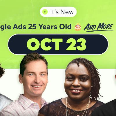 It’s New 10/23: Google Ads Is 25, Google Is Missing Data, fantasy sports AI Mode and more It’s New 10/23: Google Ads Is 25, Google Is Missing Data, fantasy sports AI Mode and more