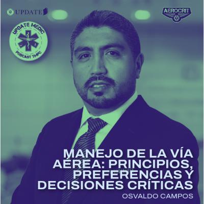 Manejo de la vía aérea: principios, preferencias y decisiones críticas