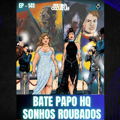 141 - BATE PAPO HQ SONHOS ROUBADOS (+18)  MAGIA SEXUAL E SONHOS!