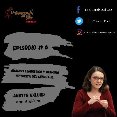 Episodio #6- Análisis lingüistico y memoria histórica del lenguaje.