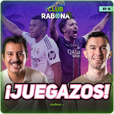 Veranito Club Rabona Ep. 18 LISTAS LAS SEMIS | ¿Final adelantada Madrid Vs. Paris?