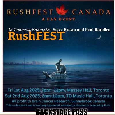 RUSHFEST CANADA – IN CONVERSATION with Steve Brown and Paul Beaulieu