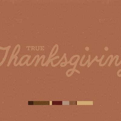 True Thanksgiving