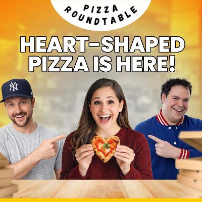 Pizza News of the Week: AI Pizza Trends, Heart-Shaped Pizza, etc. | Pizza Roundtable