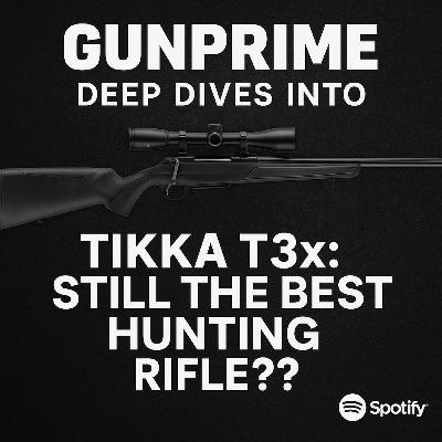 Tikka T3x: Still the Best Hunting Rifle??
