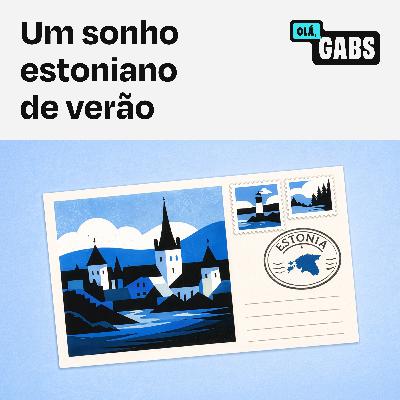 #85 Um sonho estoniano de verão