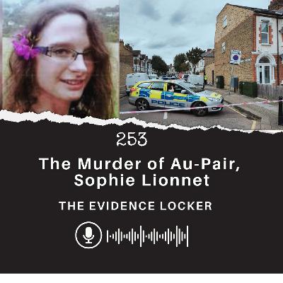 253: The Murder of Au-Pair, Sophie Lionnet | England 253: The Murder of Au-Pair, Sophie Lionnet | England
