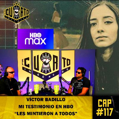 Cap #117 - Victor Badillo - Mi testimonio y el Engaño de la Serie Debanhi Escobar HBO Cap #117 - Victor Badillo - Mi testimonio y el Engaño de la Serie Debanhi Escobar HBO